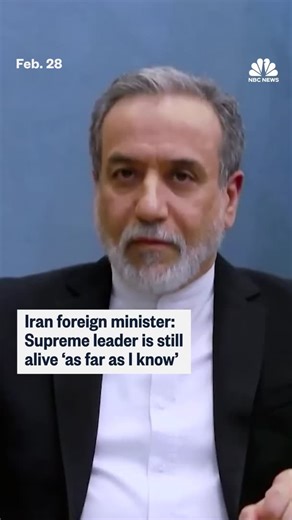 Iran’s supreme leader, Ayatollah Ali Khamenei, is still alive "as far as I know," the country's foreign minister tells NBC News. | NBC News