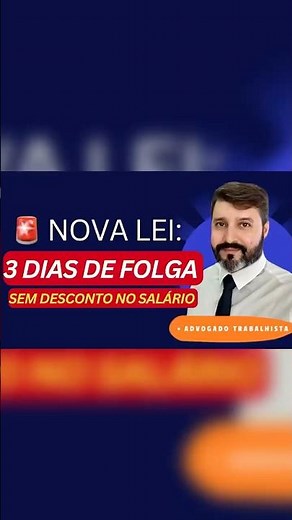 NOVA LEI TRABALHISTA 2026: 3 DIAS DE FOLGA PARA EXAMES PREVENTIVOS SEM DESCONTO!