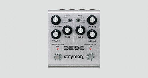 strymon | DECO（V2） | テープ・サチュレーション　ダブル・トラッカー | 製品情報