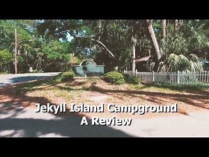 Jekyll Island Campground Review, Part 2 of 5