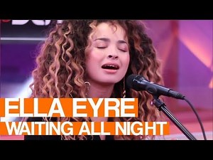 Ella Eyre - Waiting All Night | Live Session