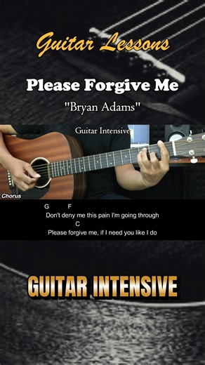 Please Forgive Me - Bryan Adams - Easy guitar chords #pleaseforgiveme #bryanadams #martinguitar #guitarintensive #chordgitar #acousticguitar #acousticcover #acoustic #tutorialgitarmudah #tutorialgitar | Guitar Intensive