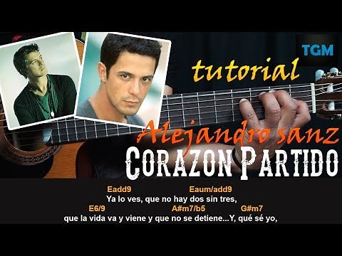 How to play Corazón Partido by Alejandro Sanz - Guitar Tutorial 2017