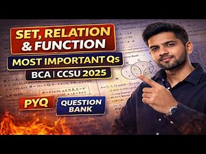 Set, Relation & Function 🔥 MOST IMPORTANT PYQ | Question Bank | BCA CCSU 2025