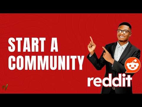How to Start a Community in Reddit | Quick Tutorial 2026