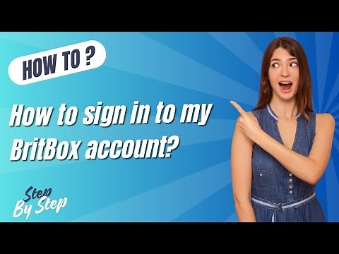 How To Sign In To My Britbox Account ? - Step by Step