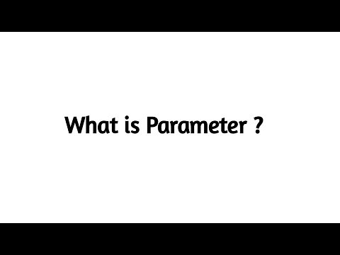 What is Parameter ?