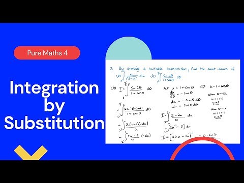 Integration by Substitution (Edexcel IAL P4 6.3)