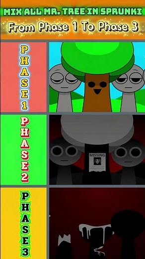 All Mr. Tree In Sprunki Incredibox | From Phase 1 to Phase 3 . Phase 1 Vs Phase 2 Vs Phase 3