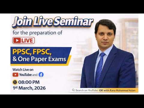 Live Seminar for the Preparation of PPSC, FPSC & other Competitive Exams 0336-7483185