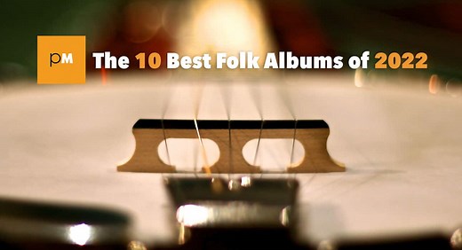 The 10 Best Folk Albums of 2022 » PopMatters