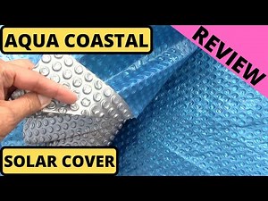 Best Solar Blanket. Aqua Coastal Pool Solar Blanket/Cover. Unboxing & Review.