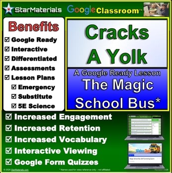 Complete Lesson for Magic School Bus Cracks A Yolk - Google Class Version