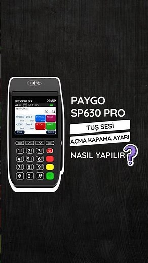 Paygo SP630 PRO POS Cihazında Tuş Sesi Açma Kapama Ayarı Nasıl Yapılır?
