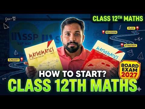 CBSE BOARD 2027 : How to Start Class 12 Maths? 🔥 | Complete Roadmap & Strategy | JAY SHUKLA