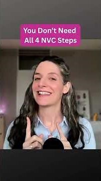 Nonviolent Communication: you don't need all 4 steps