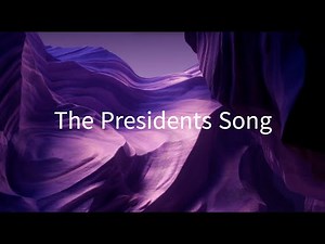 The Presidents Song