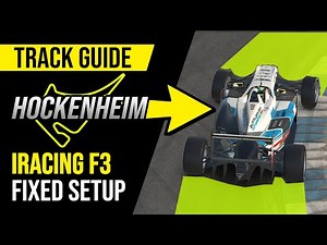 Track Guide | Hockenheim GP | iRacing F3 Fixed Setup