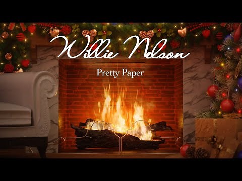 Willie Nelson - Pretty Paper (Fireplace Video - Christmas Songs)
