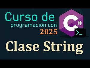 CURSO DE C# DESDE CERO 2025 | CLASE STRING video(23)