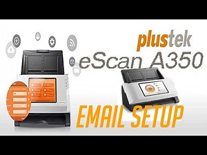 Plustek eScan A350 Email Setup