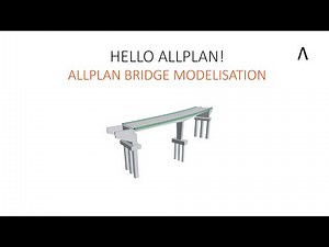 Hello Allplan! 2022 - ALLPLAN BRIDGE MODELISATION