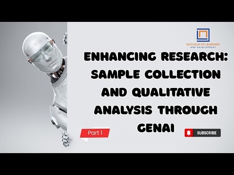 Enhancing Research|Part 1|Samples and Analysing Qualitative Data with GenAI Tools|NLD
