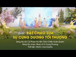 Bài hát: Bát cháo sữa - sự cúng dường tối thượng | Phật tử Phạm Thị Yến (Tâm Chiếu Hoàn Quán)