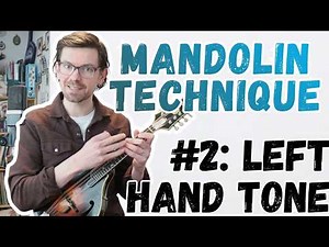 Mandolin Technique 2 - Left Hand Tone