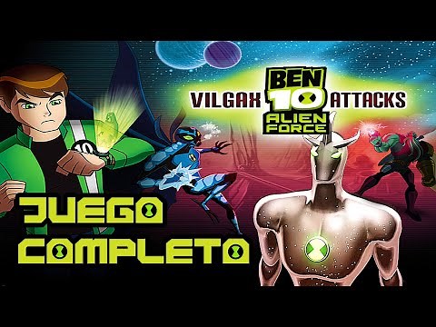 BEN 10 Alien Force Vilgax Attacks Juego Completo Español | Full Game Historia Completa Ben Tennyson