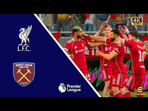 Liverpool vs West Ham | Premier League 2025-26 | Efootball | 4K 60FPS