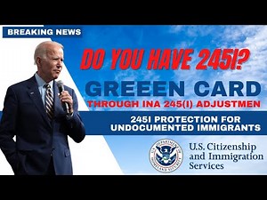 Green Card through INA 245(i) Adjustment - 245i Protection for Undocumented Immigrants - USCIS