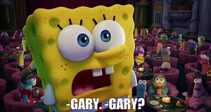 -Gary. -Gary?