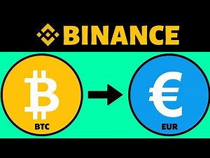 How To Convert Bitcoin (BTC) To Euro on Binance