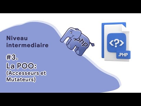 PHP 8 Niveau Intermédiaire #3 Accesseurs et Mutateurs | Tuto français #web #php #poo #drcmind