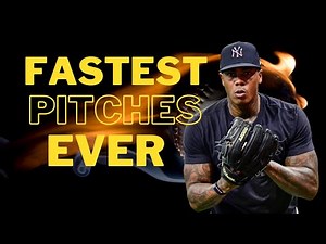 See The 10 Fastest Pitches Ever Thrown in MLB