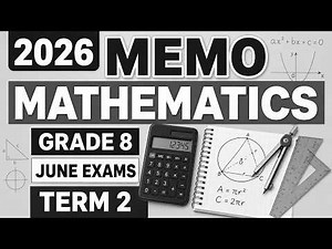 2026 MEMO MATHEMATICS GRADE 8 JUNE EXAMS TERM 2 MATHEMATICS GRADE 8 TERM 2 2026 MATHEMATICS