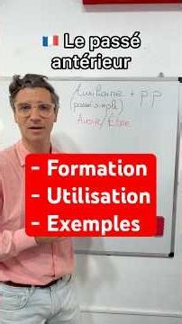🇫🇷 Passé antérieur : formation, utilisation et exemples !