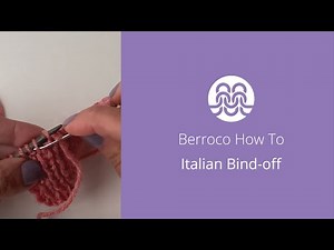 Berroco Yarn | How To: Sewn Tubular Bind-off | Italian Bind Off