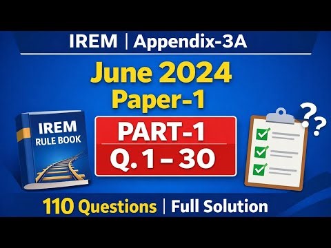 IREM Appendix-3A | Paper-1 June 2024 | Part-1 (Q.1–30) | Full Solution | CBT MODE