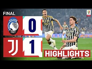 Atalanta - Juventus | 0-1 | Gli Highlights | Coppa Italia 2023-24