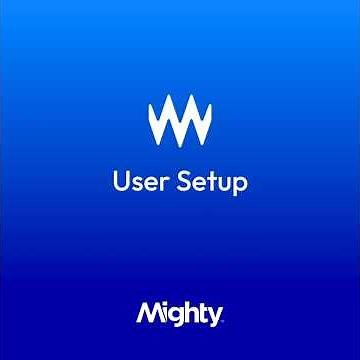 Step by Step - Setting Up Your Mighty - 2026 Update