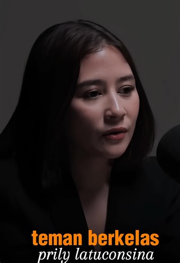 Definisi Teman Berkelas Menurut Prilly Latuconsina