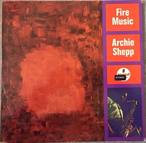 Archie Shepp - Fire Music