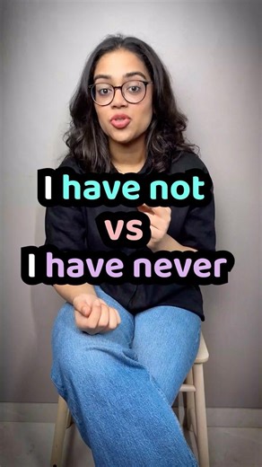 I Have Not vs I Have Never | Stop Making This Common English Mistake! English Grammar With Ananya