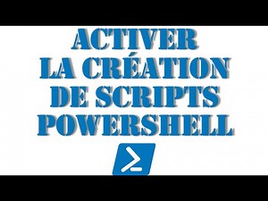 WINDOWS - modifier la Stratégie d'Exécution Power Shell pour Créer des Scripts