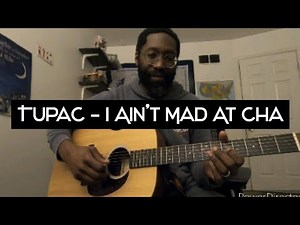 Tupac - I Ain't Mad At Cha Guitar Lesson + Tutorial