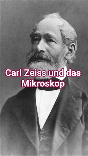Carl Zeiss und das Mikroskop #geschichte#optik#wissen#deutschland
