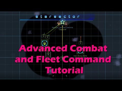 Starsector Advanced Combat and Fleet Command Tutorial