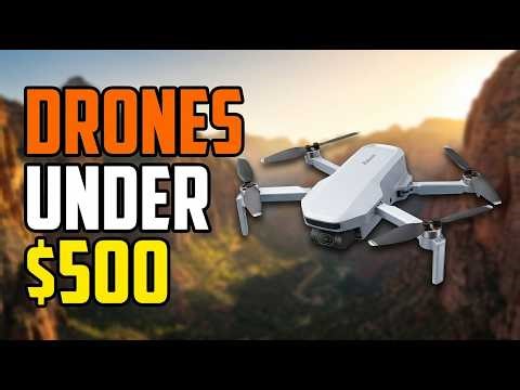 TOP 5 Best Drones Under 500 2026